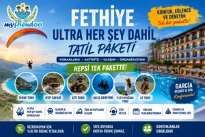 Fethiye Ultra Herşey Dahil Tatil Paketi